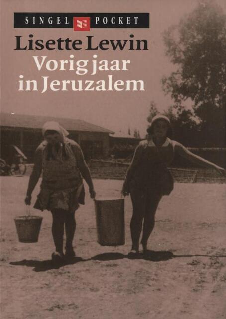 Vorig jaar in Jeruzalem - Lisette Lewin Vorig jaar in Jeruzalem - Lisette Lewin