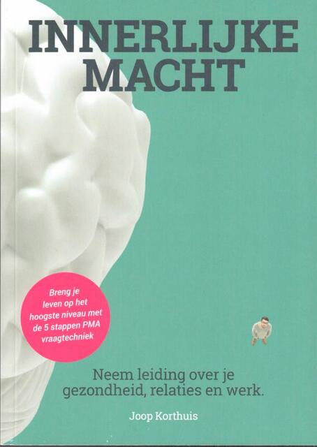 Innerlijke macht - Joop Korthuis Innerlijke macht - Joop Korthuis