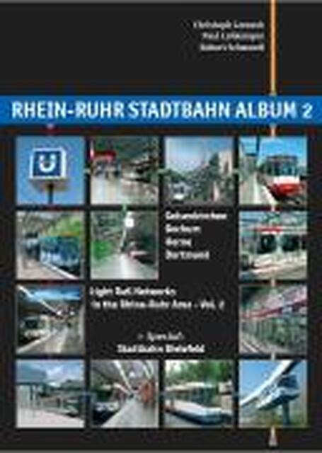 Rhein-Ruhr Stadtbahn Album 2 - Christoph Groneck Rhein-Ruhr Stadtbahn Album 2 - Christoph Groneck