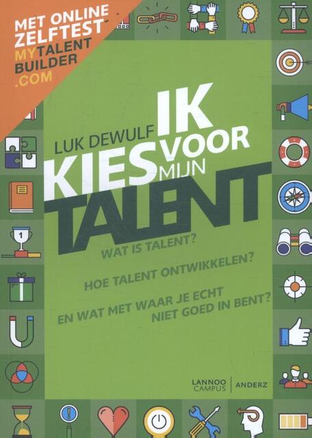 Ik kies voor mijn talent - Herwerkte editie - Luk Dewulf Ik kies voor mijn talent - Herwerkte editie - Luk Dewulf