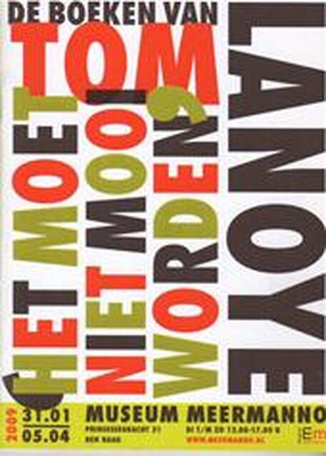 'Het moet niet mooi worden': de boeken van Tom Lanoye - Paul VAN Capelleveen 'Het moet niet mooi worden': de boeken van Tom Lanoye - Paul VAN Capelleveen