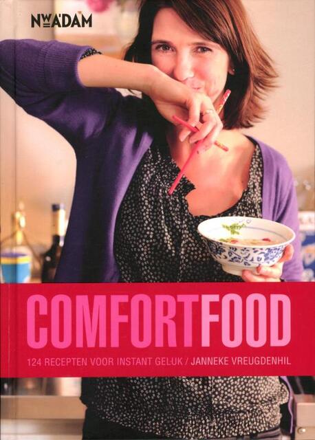 Comfort Food - Janneke Vreugdenhil Comfort Food - Janneke Vreugdenhil
