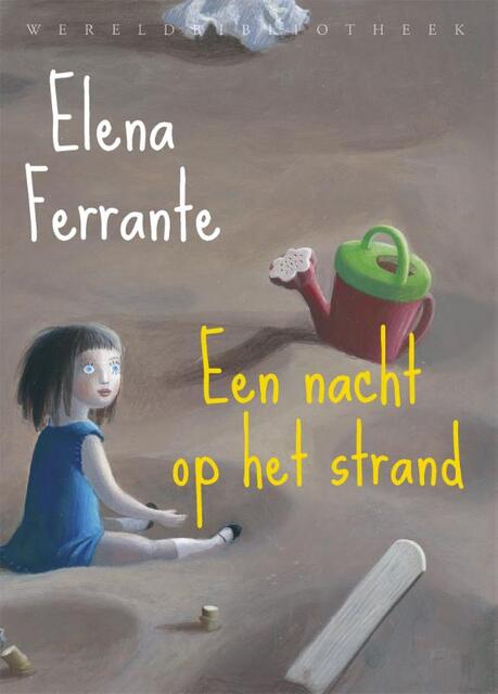 Een nacht op het strand - Elena Ferrante Een nacht op het strand - Elena Ferrante