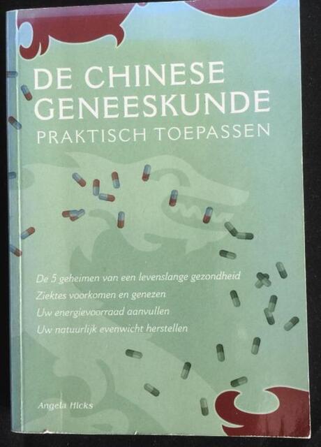 De Chinese Geneeskunde - Angela Hicks De Chinese Geneeskunde - Angela Hicks