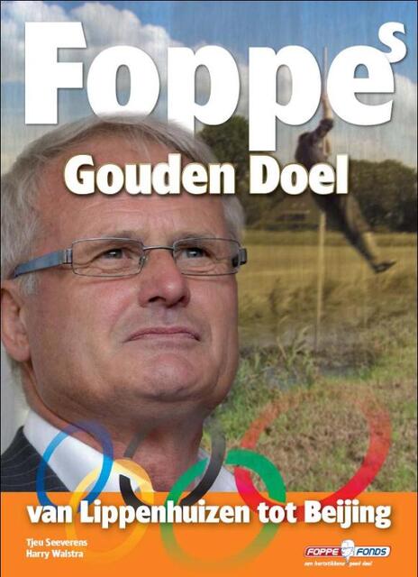 Foppes Gouden Doel - Foppe de Haan, Tjeu Seeverens, Harry Walstra Foppes Gouden Doel - Foppe de Haan, Tjeu Seeverens, Harry Walstra