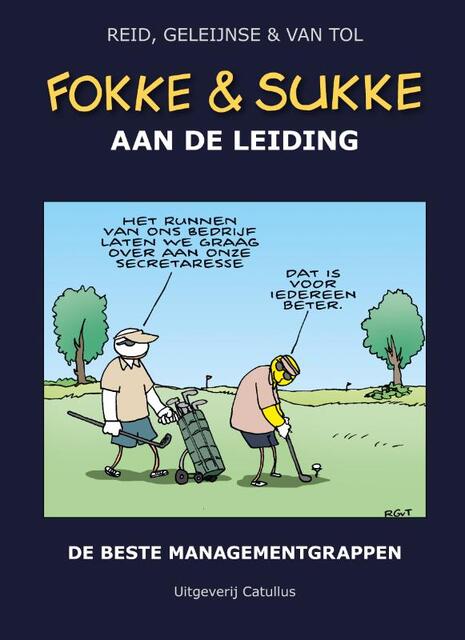 Fokke & Sukke hc10 aan de leiding - John Reid, Bastiaan Geleijnse, Jean-Marc van Tol Fokke & Sukke hc10 aan de leiding - John Reid, Bastiaan Geleijnse, Jean-Marc van Tol