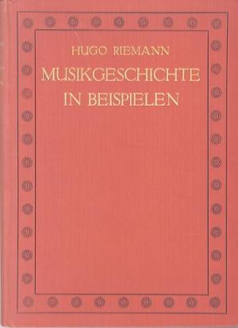 Musikgeschichte in Beispielen - Hugo Riemann Musikgeschichte in Beispielen - Hugo Riemann