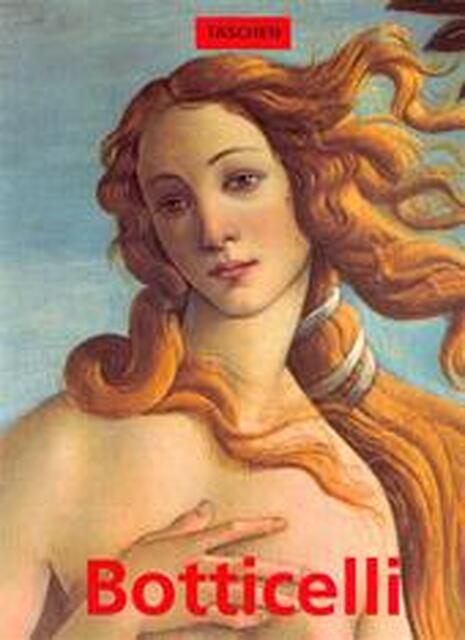 Sandro Botticelli 1444/45-1510 - Barbara Deimling, Wil Boesten, Renske de Boer Sandro Botticelli 1444/45-1510 - Barbara Deimling, Wil Boesten, Renske de Boer