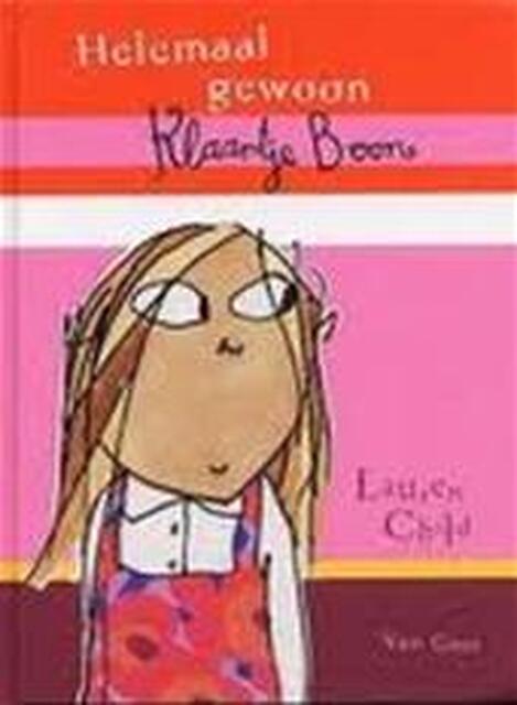 Helemaal gewoon Klaartje Boon - Lauren Child, Bies van Ede Helemaal gewoon Klaartje Boon - Lauren Child, Bies van Ede