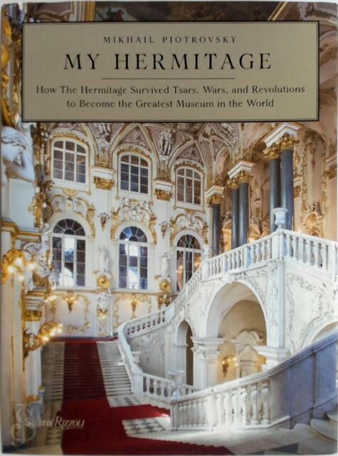 My Hermitage - Mikhail Piotrovsky My Hermitage - Mikhail Piotrovsky