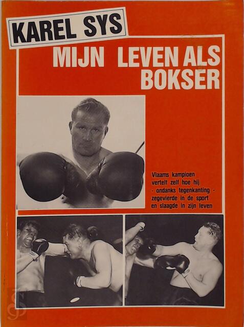Mijn leven als bokser - Karel Sys Mijn leven als bokser - Karel Sys