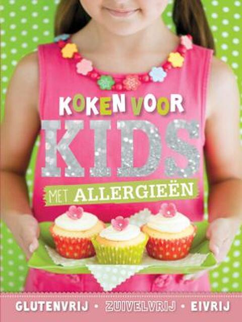 Koken voor kids met allergieen - Koken voor kids met allergieen -