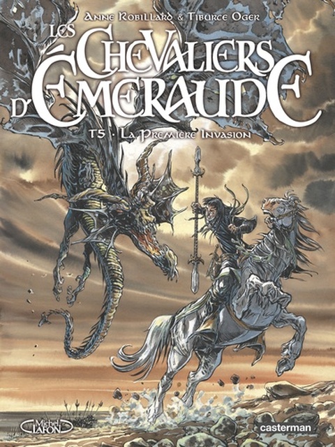 Les Chevaliers d'Emeraude Tome 5 - Anne Robillard, Tiburce Oger Les Chevaliers d'Emeraude Tome 5 - Anne Robillard, Tiburce Oger