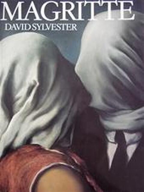 Magritte - David Sylvester, Tilly Maters Magritte - David Sylvester, Tilly Maters