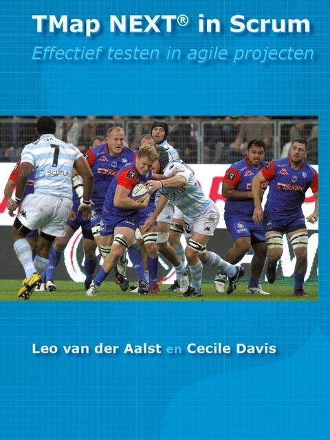 TMap NEXT in scrum - Leo van der Aalst TMap NEXT in scrum - Leo van der Aalst