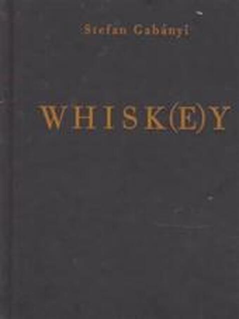Whisk(e)y - Stefan Gabányi Whisk(e)y - Stefan Gabányi