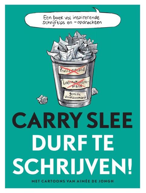 Durf te schrijven - Carry Slee Durf te schrijven - Carry Slee
