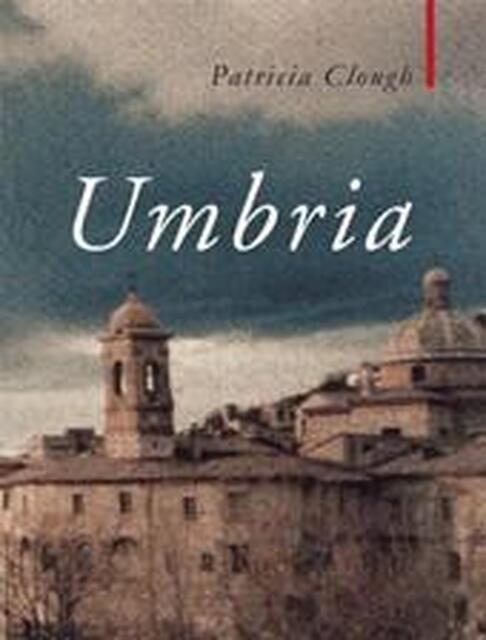 Umbria - Patricia Clough Umbria - Patricia Clough