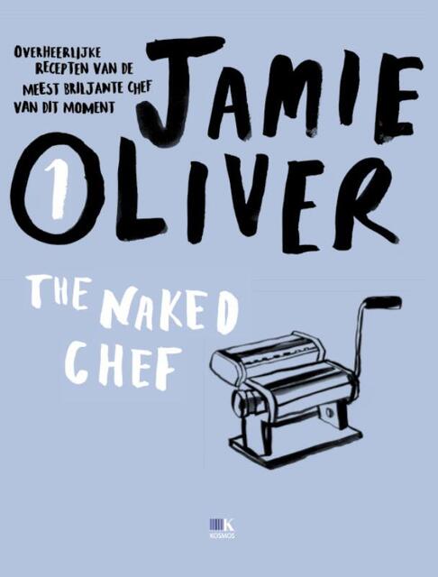 The Naked chef - Jamie Oliver The Naked chef - Jamie Oliver