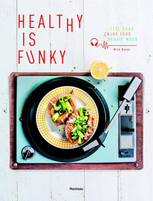 Healthy is Funky - Mich Baron Healthy is Funky - Mich Baron