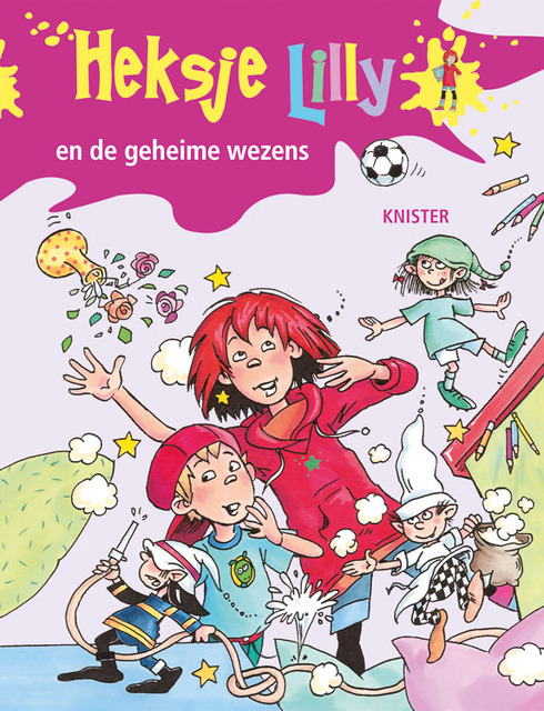 Heksje Lilly en de geheime wezens - Knister Heksje Lilly en de geheime wezens - Knister