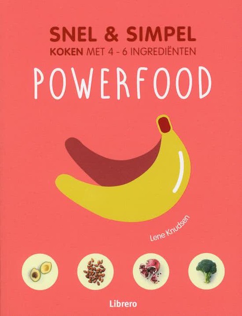Snel & simpel - Powerfood - Snel & simpel - Powerfood -