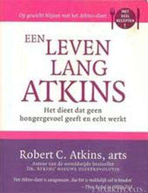 Een leven lang Atkins - Robert C. Atkins Een leven lang Atkins - Robert C. Atkins