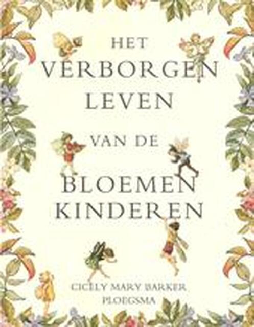 Het verborgen leven van de Bloemenkinderen - C.M. Barker Het verborgen leven van de Bloemenkinderen - C.M. Barker