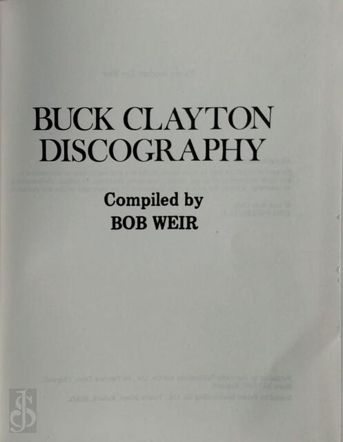 Buck Clayton Discography - Bob Weir Buck Clayton Discography - Bob Weir