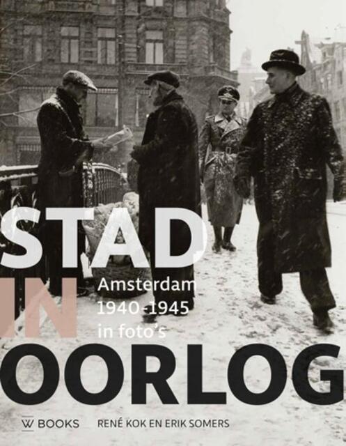 Stad in oorlog - René Kok, Erik Somers Stad in oorlog - René Kok, Erik Somers