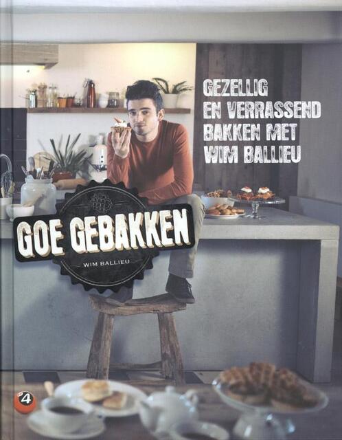Goe gebakken - Wim Ballieu, Johan Timmermans Goe gebakken - Wim Ballieu, Johan Timmermans