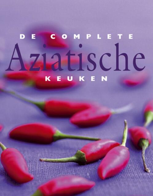 De complete Aziatische keuken - Unknown De complete Aziatische keuken - Unknown