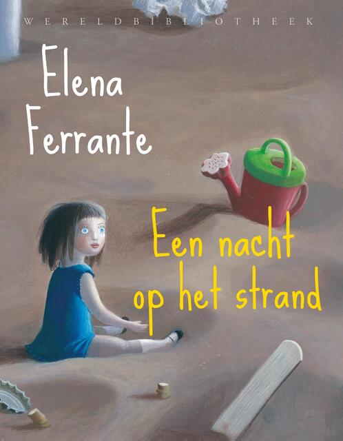 Een nacht op het strand - Elena Ferrante Een nacht op het strand - Elena Ferrante