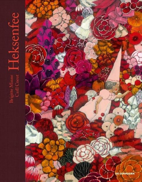 Heksenfee - Brigitte Minne, Carll Cneut Heksenfee - Brigitte Minne, Carll Cneut