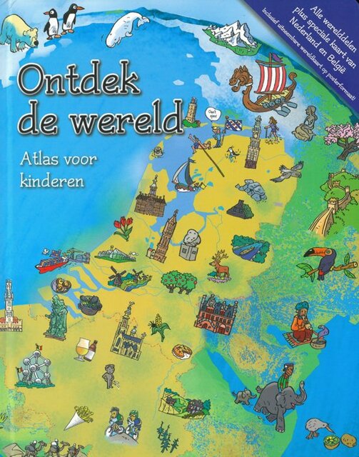 Ontdek de wereld - Atlas voor kinderen - Unknown Ontdek de wereld - Atlas voor kinderen - Unknown