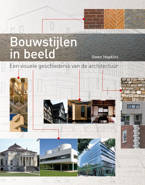 Bouwstijlen in beeld - Owen Hopkins Bouwstijlen in beeld - Owen Hopkins