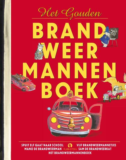 Het Gouden Brandweermannenboek - Margaret Wise Brown, Edith Tacher Hurd, Virgina Parsons, Toon Tellegen, Harmen van Straaten Het Gouden Brandweermannenboek - Margaret Wise Brown, Edith Tacher Hurd, Virgina Parsons, Toon Tellegen, Harmen van Straaten