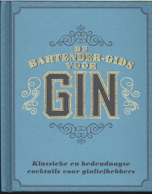 De bartender-gids voor Gin - De bartender-gids voor Gin -