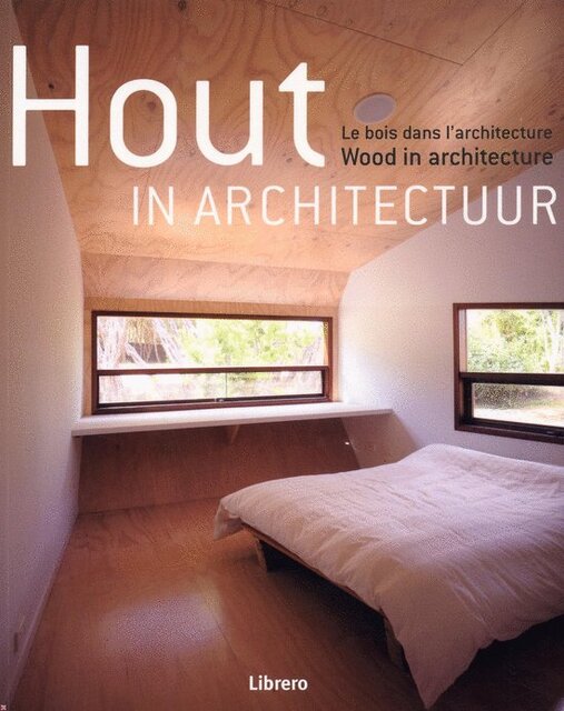 Hout in architectuur - Unknown Hout in architectuur - Unknown