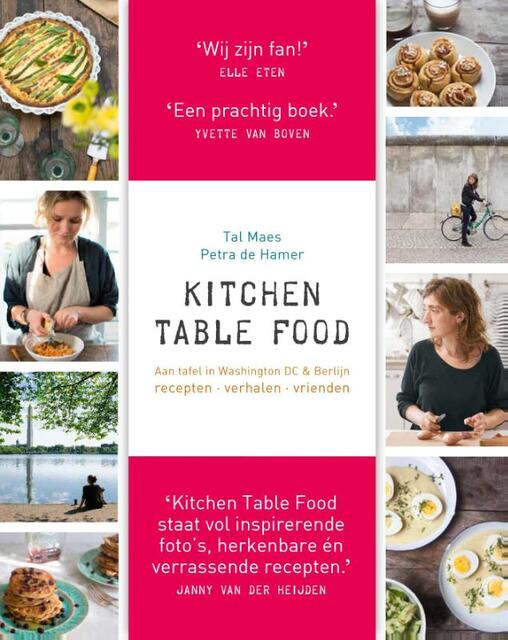 Kitchen table food - Tal Maes, Petra de Hamer Kitchen table food - Tal Maes, Petra de Hamer