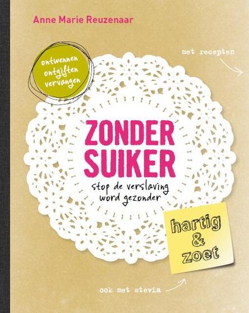 Zonder suiker - Anne Marie Reuzenaar Zonder suiker - Anne Marie Reuzenaar