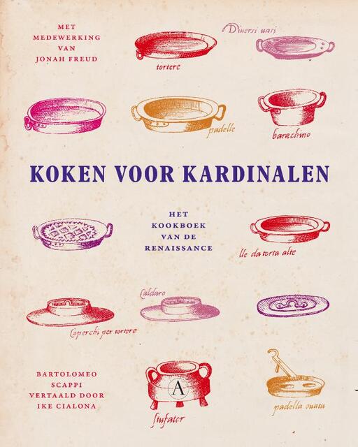 Koken voor kardinalen - Bartolomeo Scappi Koken voor kardinalen - Bartolomeo Scappi