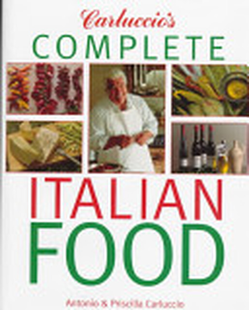 Carluccio S Complete Italian Food Carluccio S Complete Italian Food
