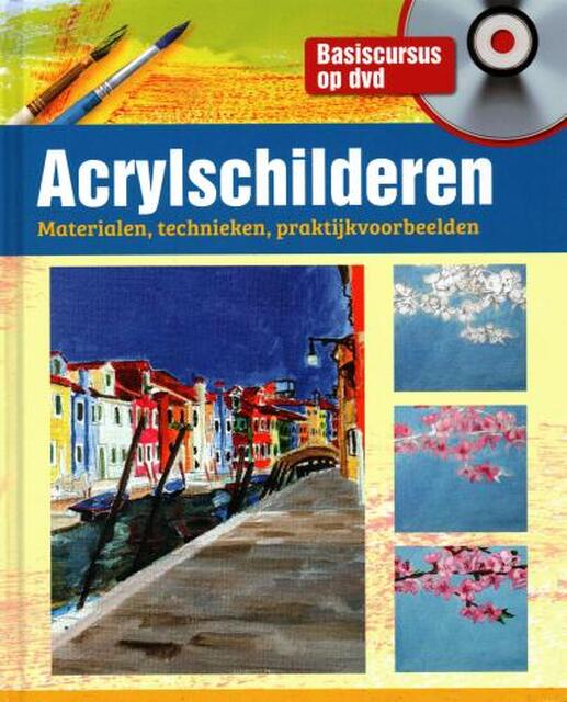 Acrylschilderen + DVD - Acrylschilderen + DVD -