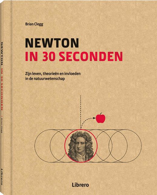 Newton in 30 seconden - Brian Clegg Newton in 30 seconden - Brian Clegg