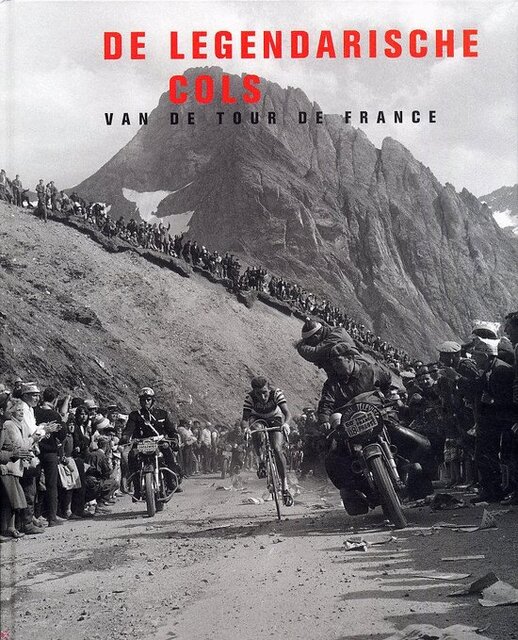 De legendarische cols van de Tour de France - Philippe Bouvet, Philippe Brunel, Serge Laget De legendarische cols van de Tour de France - Philippe Bouvet, Philippe Brunel, Serge Laget