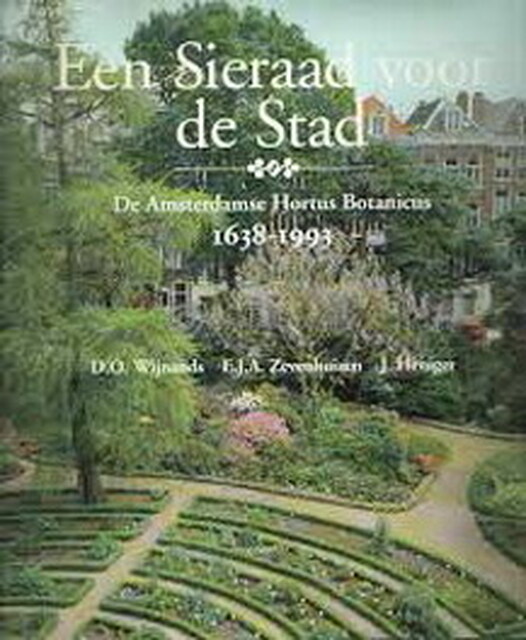 Een sieraad voor de stad - D. O. Wijnands, E. J. A. Zevenhuizen Een sieraad voor de stad - D. O. Wijnands, E. J. A. Zevenhuizen