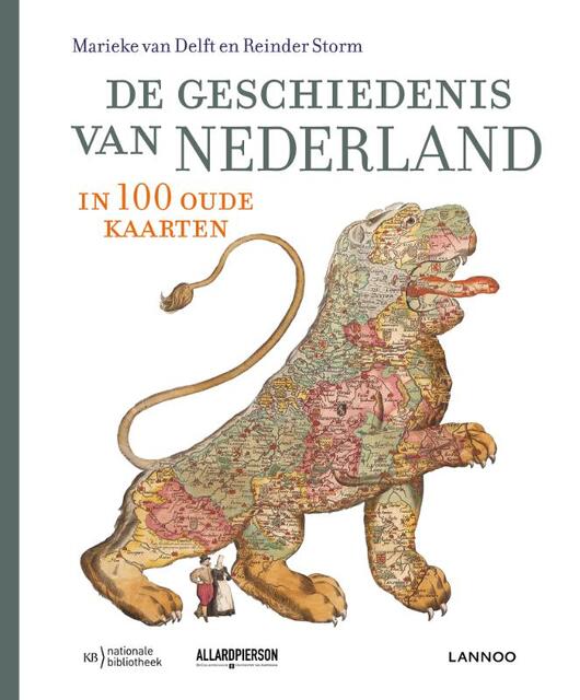 De geschiedenis van Nederland in 100 oude kaarten - Marieke van Delft, Reinder Storm, Peter van der Krogt, Marleen Smit, Bram Vannieuwenhuyze, Huibert Crijns De geschiedenis van Nederland in 100 oude kaarten - Marieke van Delft, Reinder Storm, Peter van der Krogt, Marleen Smit, Bram Vannieuwenhuyze, Huibert Crijns