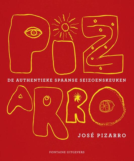 Pizarro - José Pizarro, Vicky Bennison Pizarro - José Pizarro, Vicky Bennison