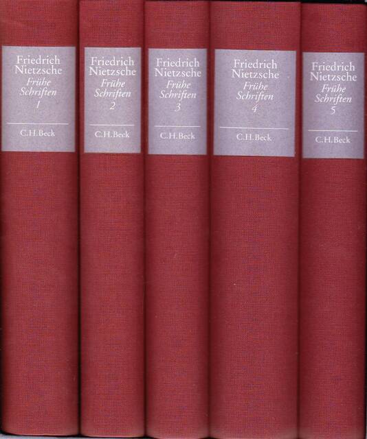 Frühe Schriften. In 5 Bänden - Friedrich Nietzsche Frühe Schriften. In 5 Bänden - Friedrich Nietzsche